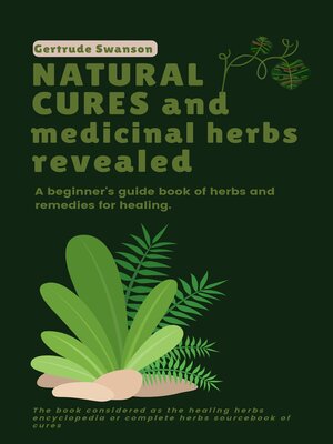 cover image of Natural Cures and Medicinal Herbs Revealed